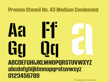 Pressio Stencil No. 43 Medium Condensed Version 1.000;PS 001.000;hotconv 1.0.88;makeotf.lib2.5.64775 Font Sample
