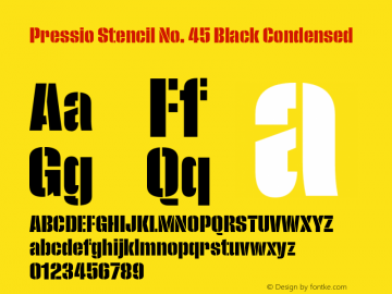 Pressio Stencil No. 45 Black Condensed Version 1.000;PS 001.000;hotconv 1.0.88;makeotf.lib2.5.64775 Font Sample