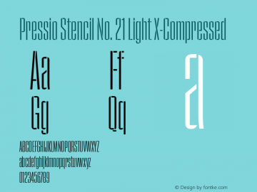 Pressio Stencil No. 21 Light X-Compressed Version 1.000;PS 001.000;hotconv 1.0.88;makeotf.lib2.5.64775图片样张