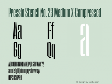 Pressio Stencil No. 23 Medium X-Compressed Version 1.000;PS 001.000;hotconv 1.0.88;makeotf.lib2.5.64775 Font Sample