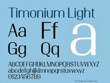 TimoniumLight Version 001.003 2013 Font Sample