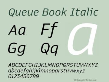 Queue Book Italic Version 1.000;PS 1.0;hotconv 1.0.70;makeotf.lib2.5.5900图片样张