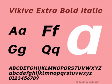 Vikive Extra Bold Italic Version 1.00;July 27, 2018;FontCreator 11.5.0.2427 64-bit图片样张