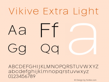 Vikive Extra Light Version 1.00;July 27, 2018;FontCreator 11.5.0.2427 64-bit图片样张