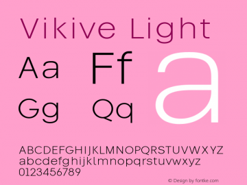 Vikive Light Version 1.00;July 27, 2018;FontCreator 11.5.0.2427 64-bit Font Sample
