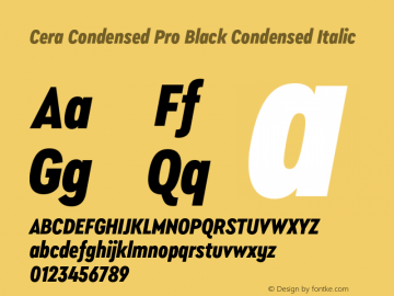 CeraCondensedPro-BlackCondIta Version 6.0 | wf-rip DC20180515 Font Sample