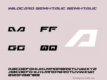 Wildcard Semi-Italic 003.200 Font Sample