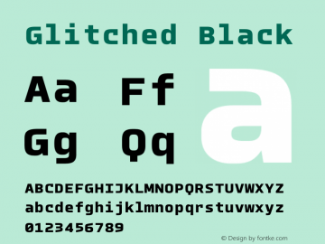 Glitched Black Version 2.000;PS 002.000;hotconv 1.0.88;makeotf.lib2.5.64775 Font Sample