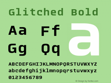 Glitched Bold Version 2.000;PS 002.000;hotconv 1.0.88;makeotf.lib2.5.64775 Font Sample