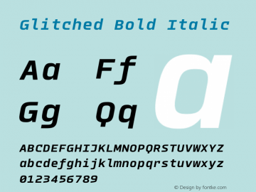 Glitched Bold Italic Version 2.000;PS 002.000;hotconv 1.0.88;makeotf.lib2.5.64775 Font Sample