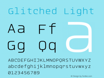 Glitched Light Version 2.000;PS 002.000;hotconv 1.0.88;makeotf.lib2.5.64775图片样张