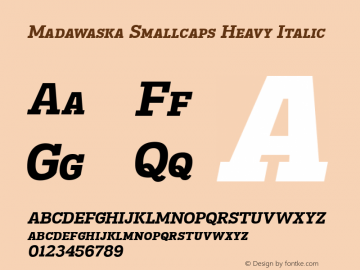 MadawaskaScHv-Italic Version 1.001 Font Sample