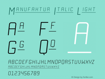 Manufaktur Italic Light Version 1.000;PS 001.000;hotconv 1.0.88;makeotf.lib2.5.64775图片样张