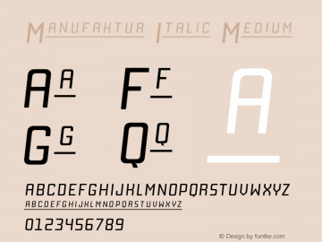 Manufaktur Italic Medium Version 1.000;PS 001.000;hotconv 1.0.88;makeotf.lib2.5.64775图片样张