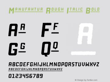 Manufaktur Rough Italic Bold Version 1.000;PS 001.000;hotconv 1.0.88;makeotf.lib2.5.64775图片样张