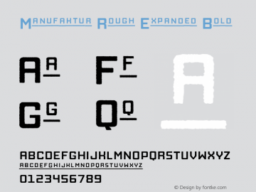 Manufaktur Rough Expanded Bold Version 1.000 Font Sample