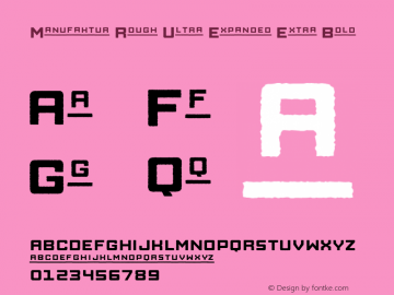 Manufaktur Rough Ultra Expanded Extra Bold Version 1.000 Font Sample