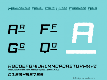 Manufaktur Rough Italic Ultra Expanded Bold Version 1.000 Font Sample