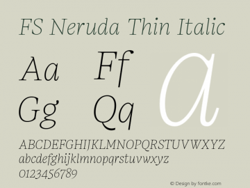 FSNerudaThinItalic Version 1.001;PS 001.001;hotconv 1.0.88;makeotf.lib2.5.64775 Font Sample