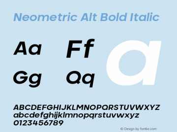 Neometric Alt Bold Italic Version 1.000;PS 001.000;hotconv 1.0.88;makeotf.lib2.5.64775;YWFTv17 Font Sample