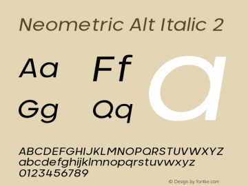 Neometric Alt Italic 2 Version 1.000;PS 001.000;hotconv 1.0.88;makeotf.lib2.5.64775;YWFTv17 Font Sample