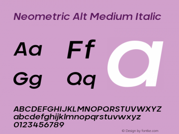 Neometric Alt Medium Italic Version 1.000;PS 001.000;hotconv 1.0.88;makeotf.lib2.5.64775;YWFTv17 Font Sample