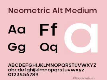 NeometricAlt-Medium Version 1.000;PS 001.000;hotconv 1.0.88;makeotf.lib2.5.64775;YWFTv17 Font Sample