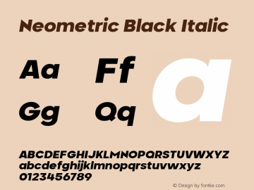 Neometric Black Italic Version 1.000;PS 001.000;hotconv 1.0.88;makeotf.lib2.5.64775;YWFTv17图片样张