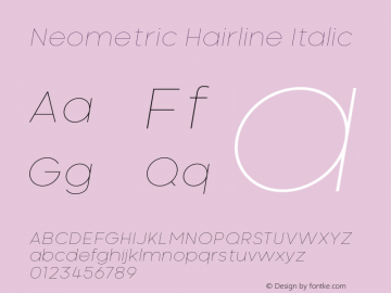 Neometric Hairline Italic Version 1.000;PS 001.000;hotconv 1.0.88;makeotf.lib2.5.64775;YWFTv17图片样张