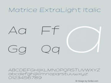 MatriceExtralightItalic Version 1.000;YWFTv17 Font Sample