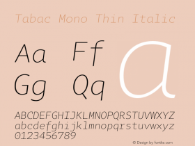 Tabac Mono Thin Italic Version 2.000 Font Sample