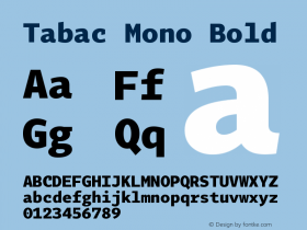 Tabac Mono Bold Version 2.000 Font Sample