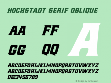 Hochstadt Serif Oblique Version 1.000;PS 001.000;hotconv 1.0.70;makeotf.lib2.5.58329 DEVELOPMENT Font Sample