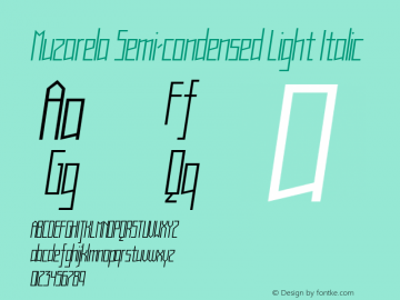 Muzarela-SemicondensedLightItal Version 1.000 Font Sample