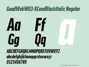 GoodWeb W03 XCondBlackItalic Version 7.504 Font Sample