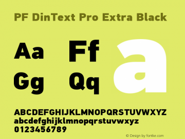 PFDinTextPro-ExtraBlack Version 2.005 2005 Font Sample