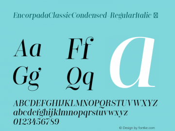 ☞Encorpada Classic Condensed Regular Italic Version 1.000;PS 001.000;hotconv 1.0.70;makeotf.lib2.5.58329;com.myfonts.easy.dootype.encorpada-classic-condensed.regular-italic.wfkit2.version.4mFX Font Sample