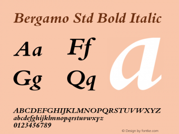 BergamoStd-BoldItalic Version 1.068 Font Sample