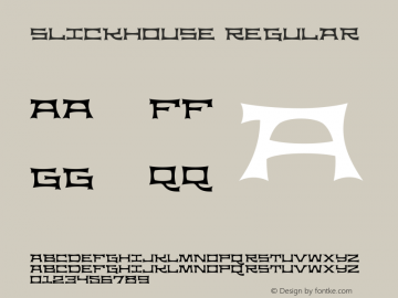 Slickhouse Regular 001.000 Font Sample