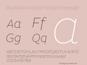 Pluto W04 Cond Thin Italic Version 1.1 Font Sample