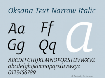 OksanaTextNarrow-Italic Version 1.000 2008 initial release Font Sample