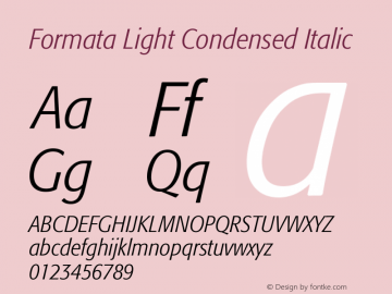 Formata-LightCondensedItalic OTF 1.0;PS 001.001;Core 1.0.22 Font Sample
