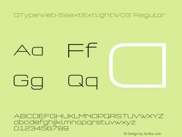 QTypeWeb-SeextExtlight W03 Rg Version 7.504 Font Sample
