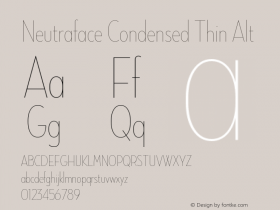 NeutrafaceCondensed-ThinAlt Version 1.000;PS 001.001;hotconv 1.0.38 Font Sample