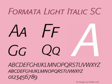Formata-LightItalicSC OTF 1.0;PS 001.001;Core 1.0.22 Font Sample