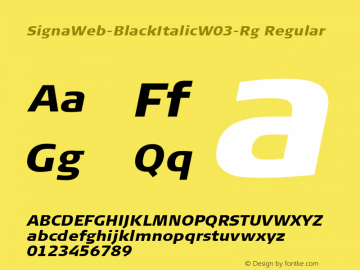SignaWeb-BlackItalic W03 Rg Version 7.504 Font Sample