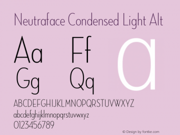 NeutrafaceCondensed-LightAlt Version 1.000;PS 001.001;hotconv 1.0.38 Font Sample