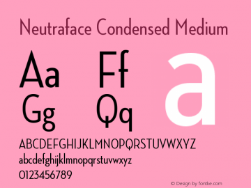 NeutrafaceCondensed-Medium Version 1.000;PS 001.001;hotconv 1.0.38 Font Sample
