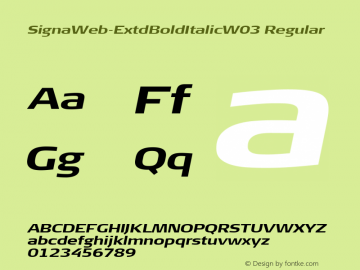 SignaWeb-ExtdBoldItalic W03 Rg Version 7.504 Font Sample