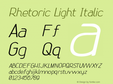 Rhetoric Light Italic Version 1.000;PS 001.000;hotconv 1.0.70;makeotf.lib2.5.58329图片样张
